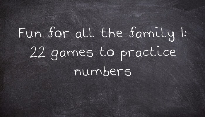 Fun for all the family 1: 22 games to practice numbers