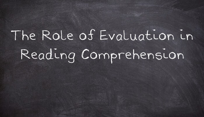 Harnessing Evaluation for Deeper Reading Comprehension