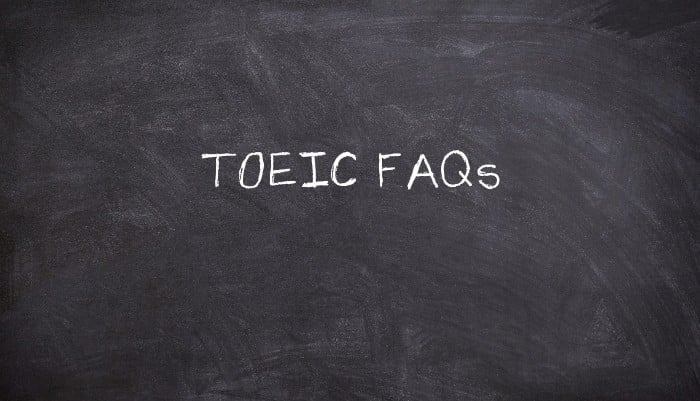 TOEIC FAQs