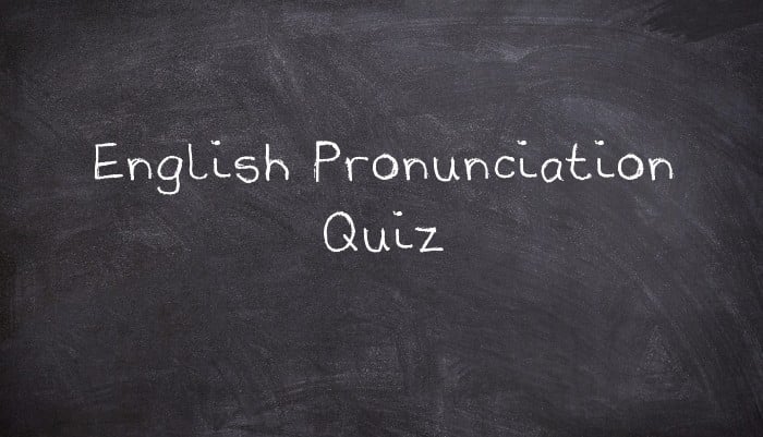 English Pronunciation Quiz