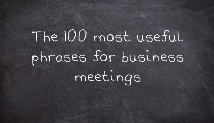 The 100 most useful phrases for business meetings