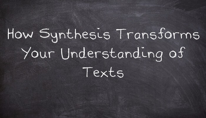 Synthesis in Reading: Your Pathway to Deeper Understanding