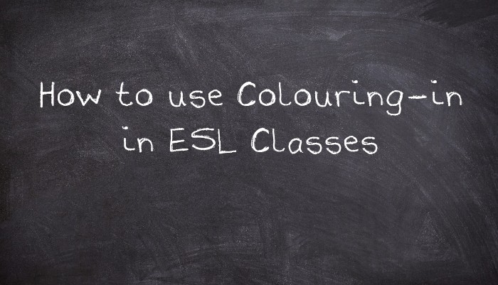 How to use Colouring-in in ESL Classes