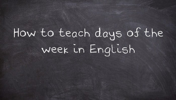 How to teach days of the week in English