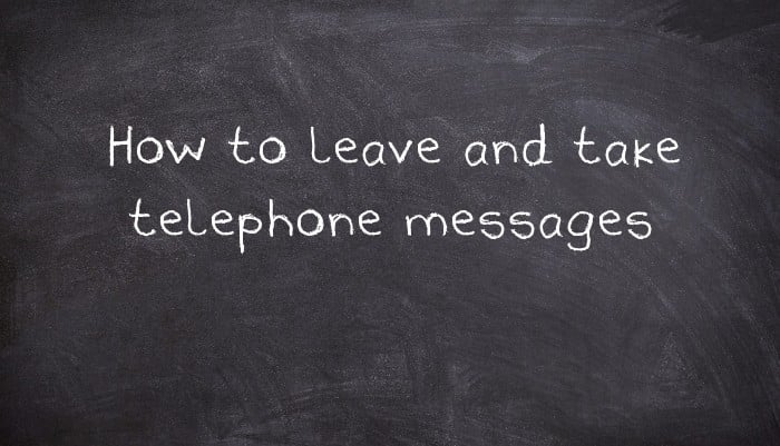 How to leave and take telephone messages